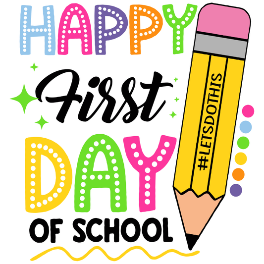 Happy First Day of School Design-Ready to Press