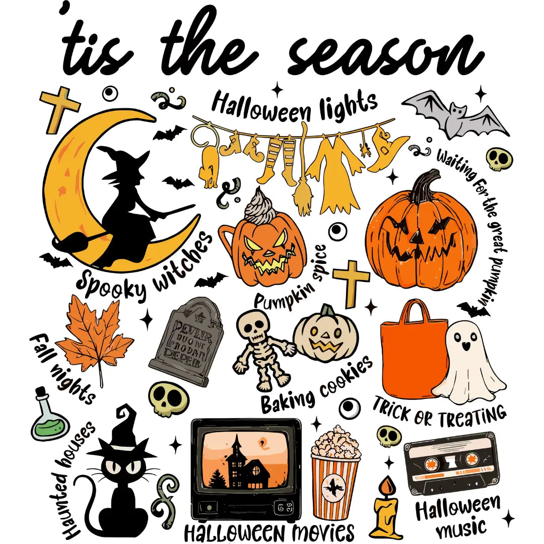 Haloween Tis the Season Design-DTF Ready to Press A One Printing Supplies