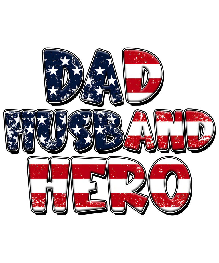 Dad Husband Hero Design-Ready to Press A One Printing Supplies