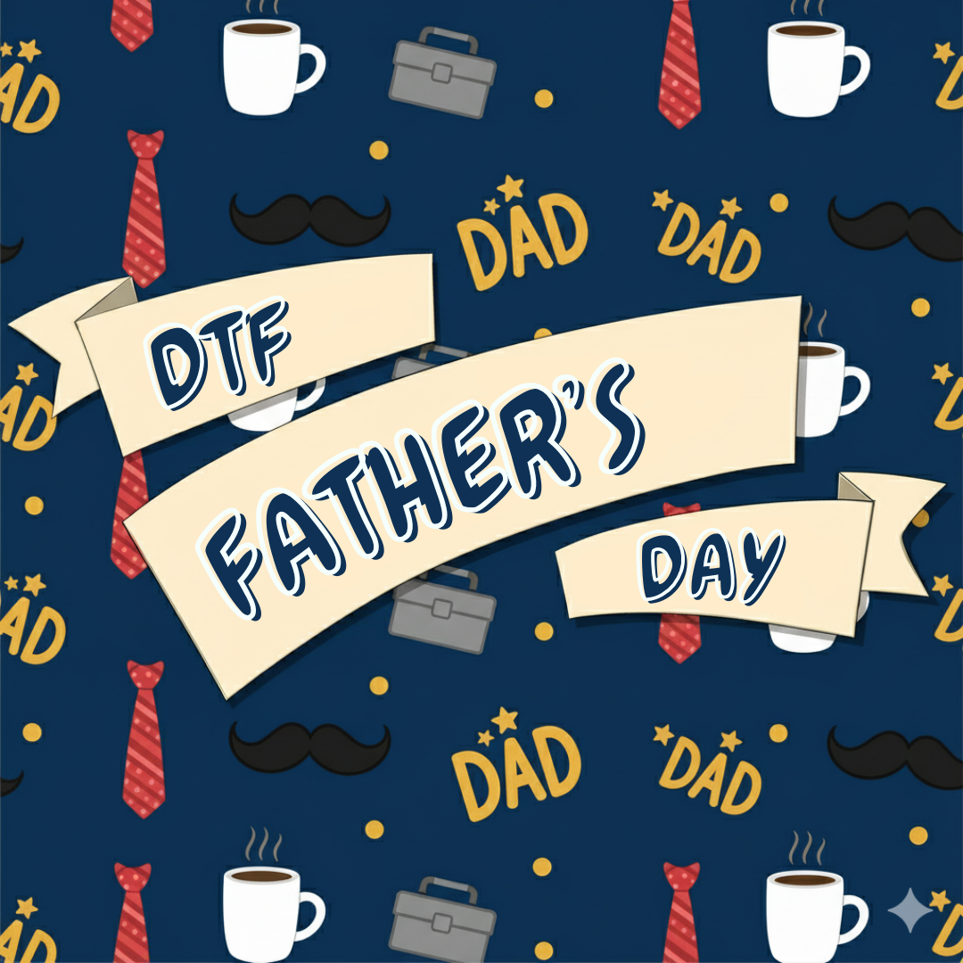 DTF Father's Day Design-Ready to Press