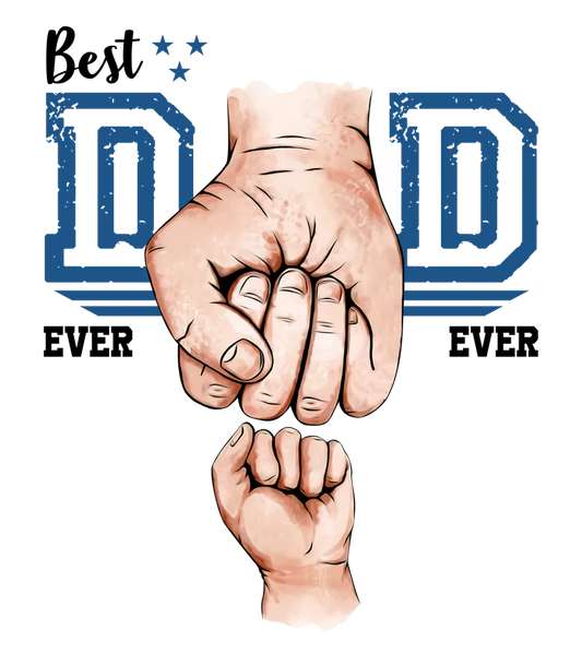 Best Dad Ever Design-Ready to Press